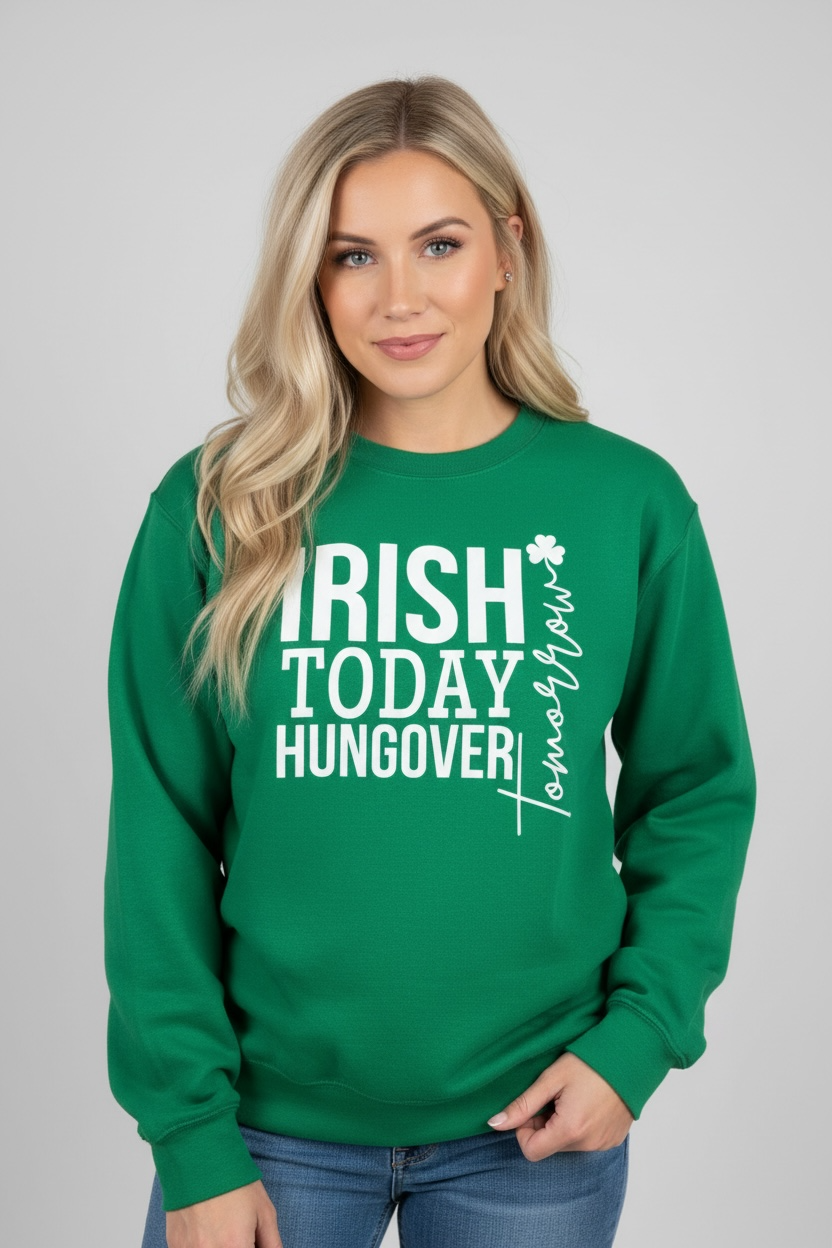 Irish Today Hungover Tomorrow|8918