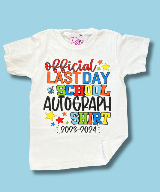 "Official Last Day Of School Tee" Autograph Tee