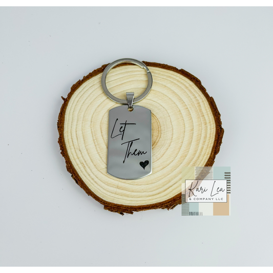 Let Them Dog Tag Keychain|8446