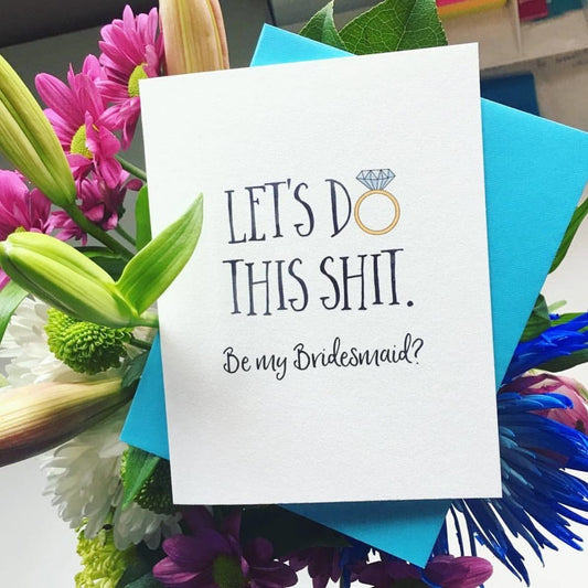 Do This Shit Funny Bridesmaid Card