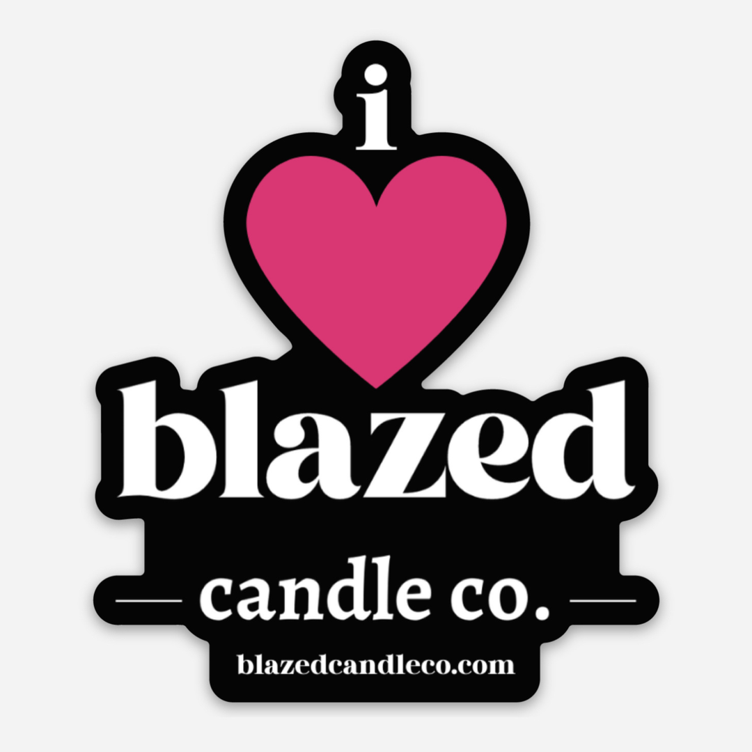 I Love Blazed Sticker