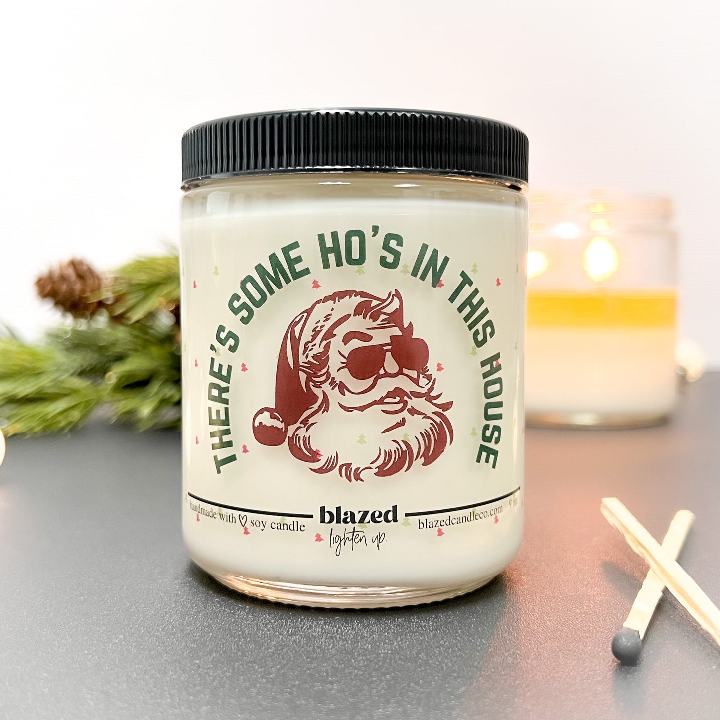 Ho's In This House - Candle