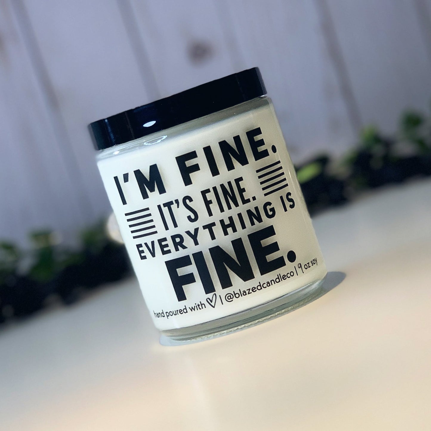 I'm Fine, It's Fine, Everything's Fine