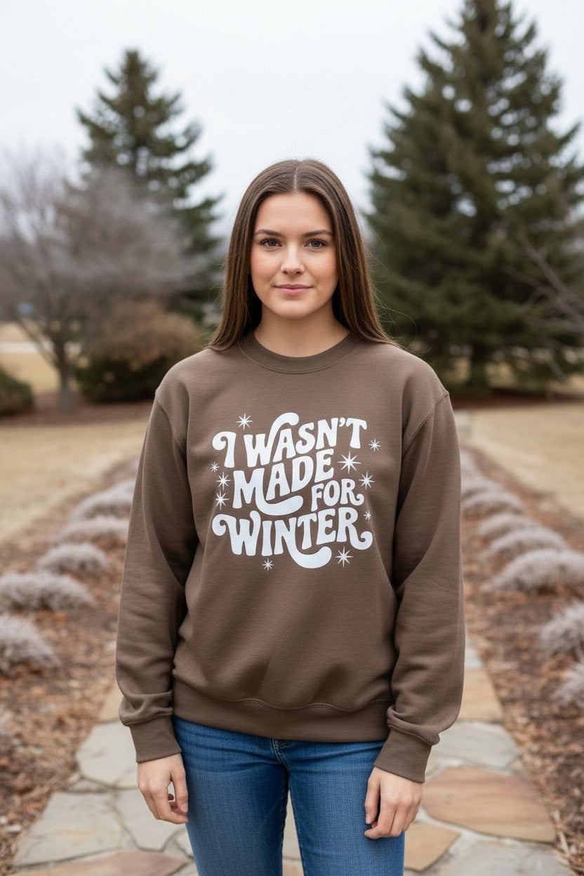 Made For Winter Sweatshirt