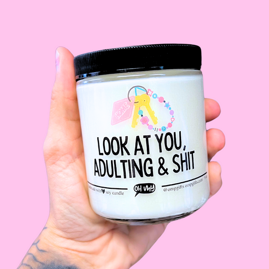 "Look At You Adulting & Shit" Housewarming Candle