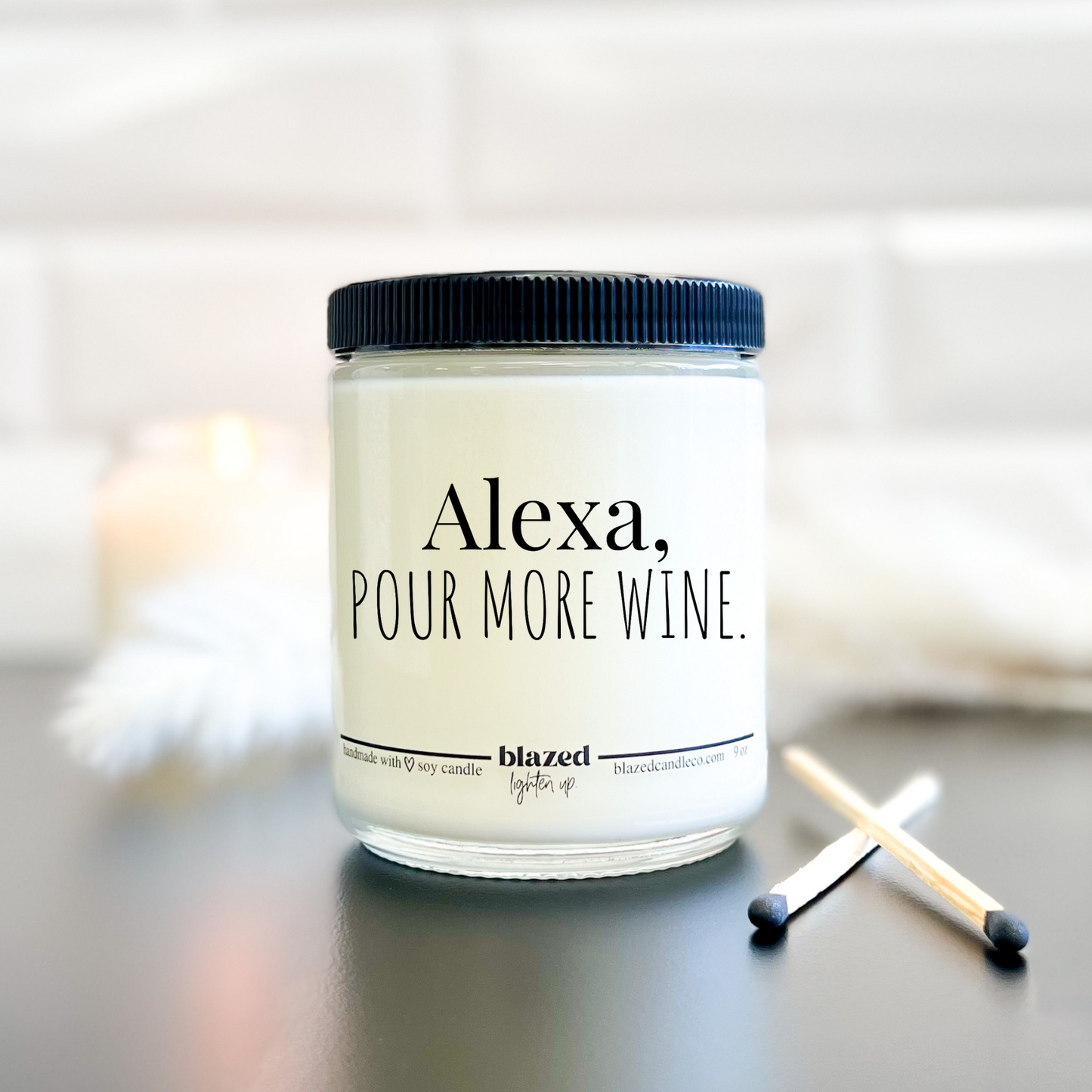 Alexa, Pour More Wine - Candle