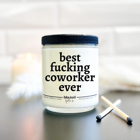 Best Fucking Coworker Ever -  Candle