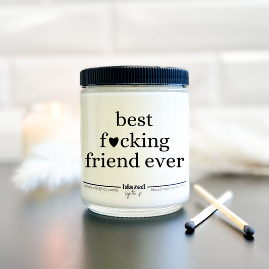Best Fucking Friend Ever - Candle
