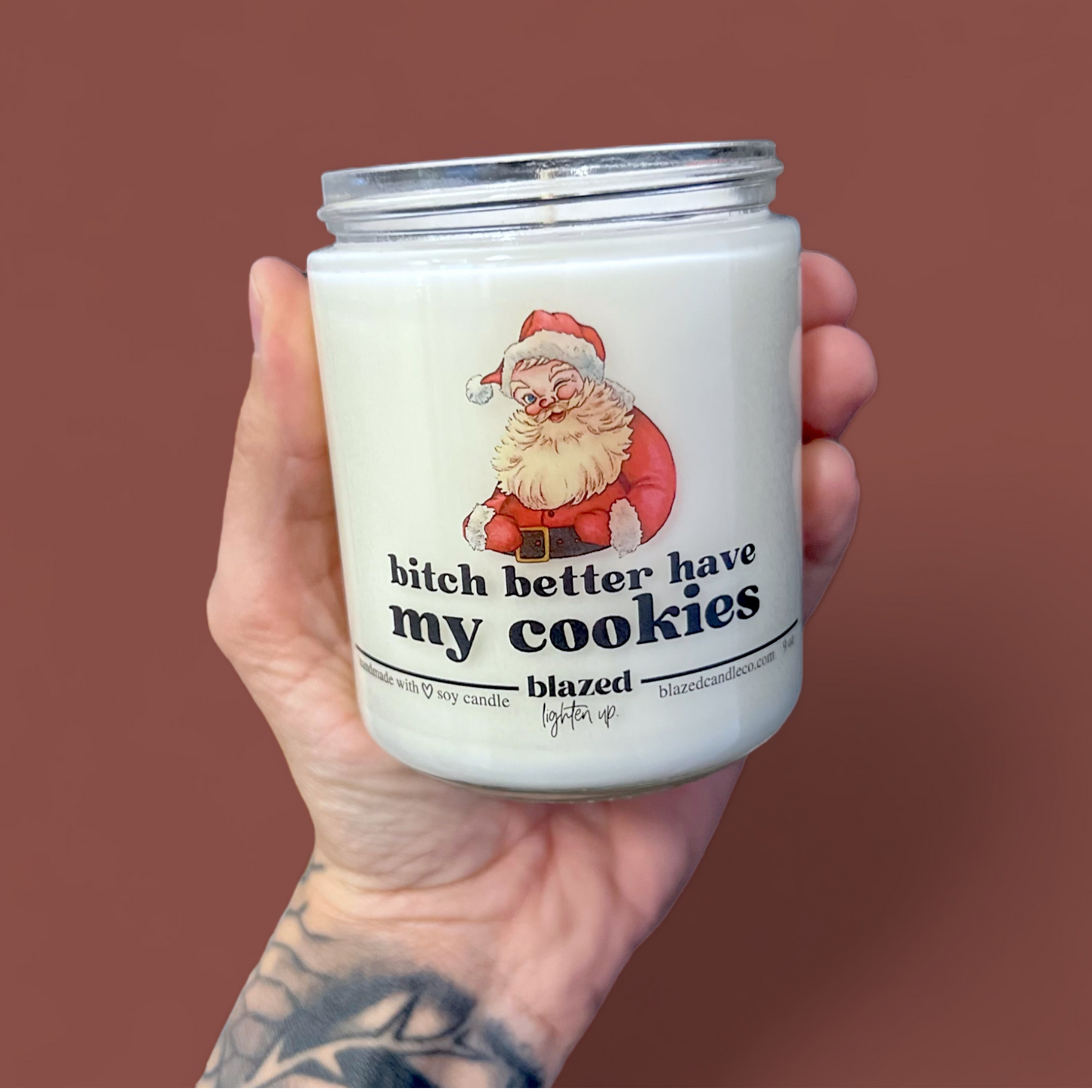 Bitch Better Have My Cookies - Candle