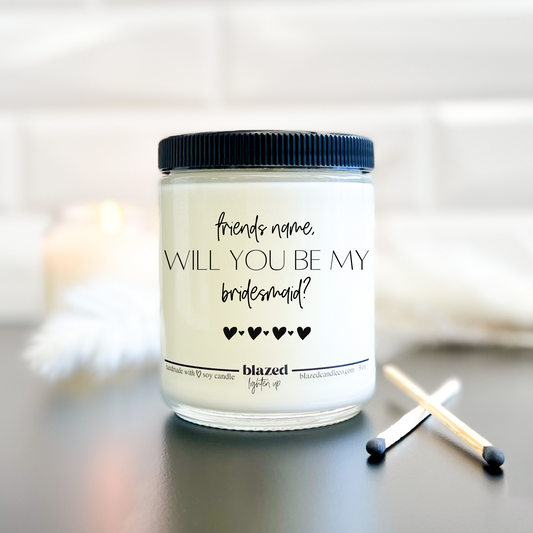 Will You Be My Bridesmaid? Bridesmaid Proposal Candle