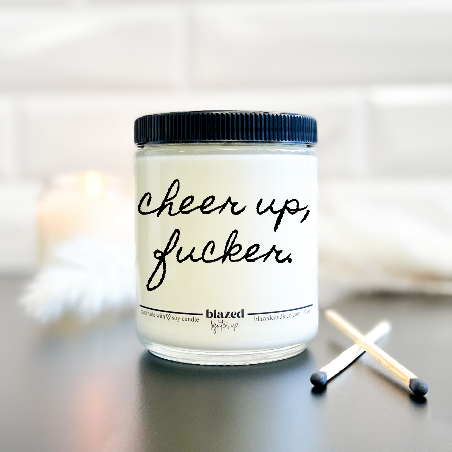 Cheer Up, Fucker Candle