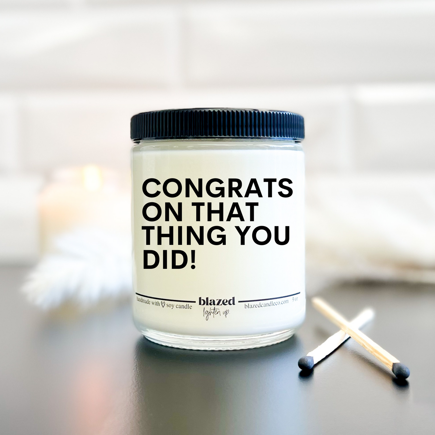 Congrats On That Thing You Did - Candle