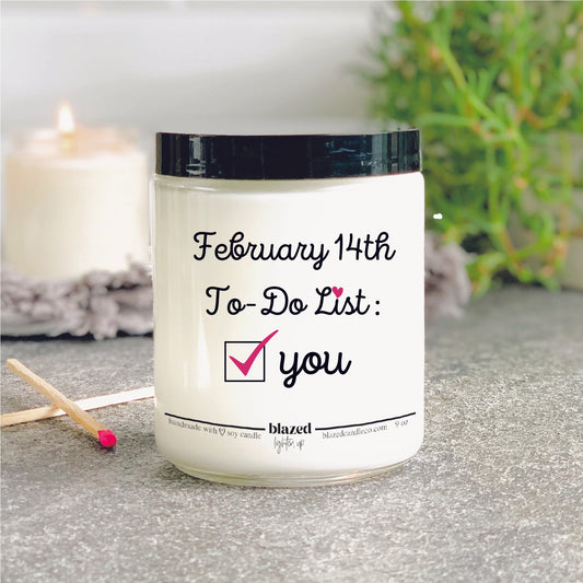 February 14th To Do List... Candle