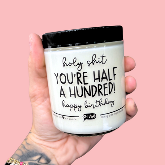 "Holy Shit, You're Half A Hundred" Funny Birthday Candle