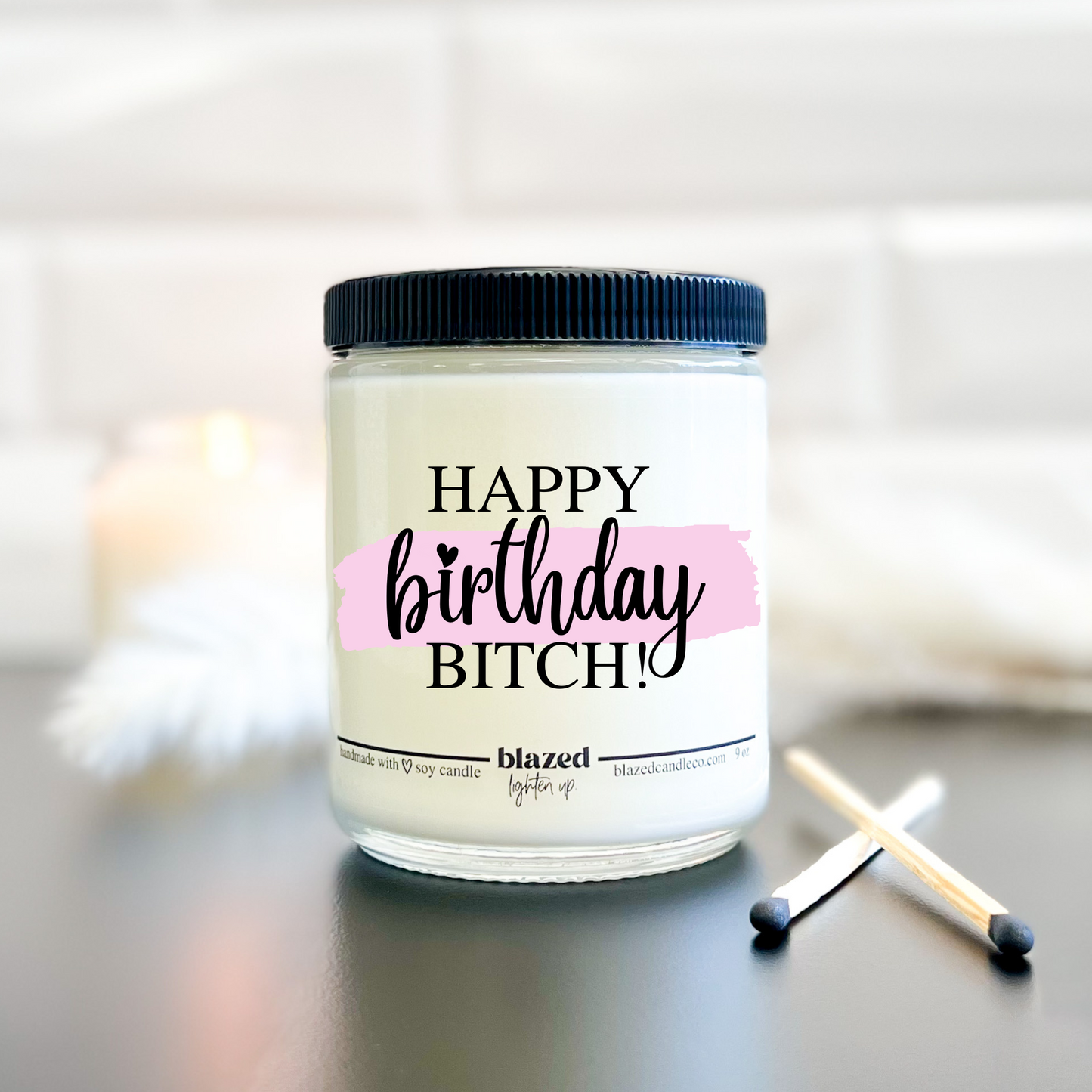 Happy Birthday, Bitch! - Candle