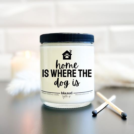 Home Is Where The Dog Is Candle