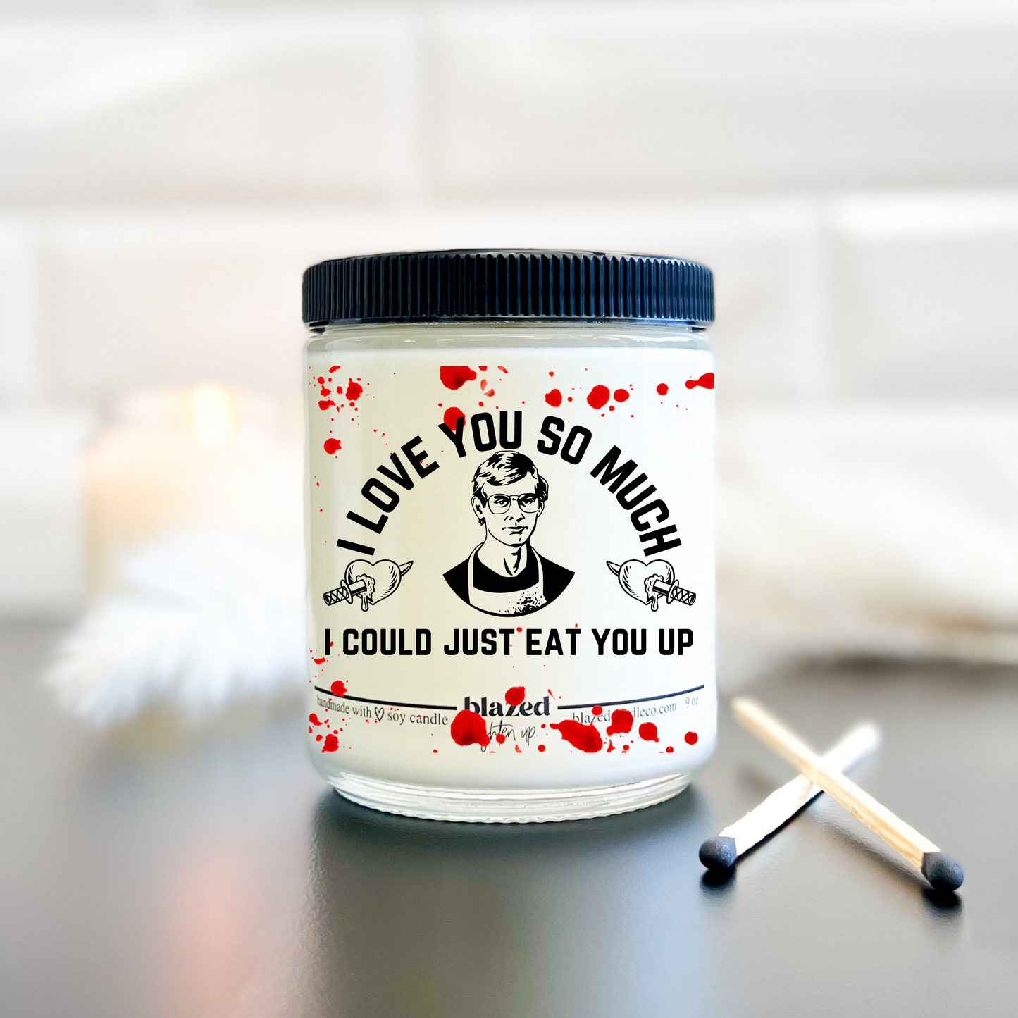 I Could Just Eat You Up - Jeffrey Dahmer Candle