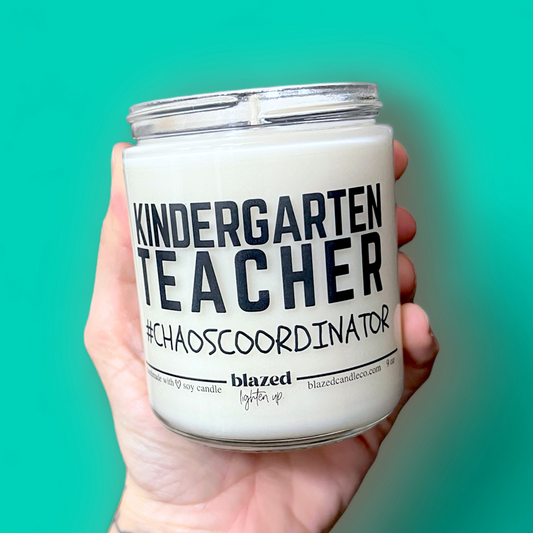 Kindergarten Teacher : Chaos Coordinator - Candle