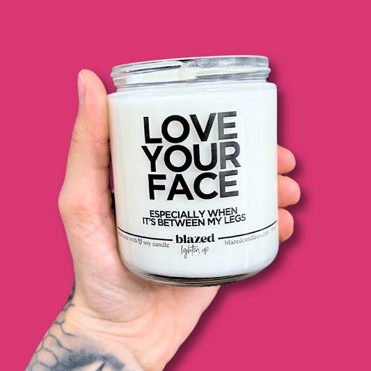 "Love Your Face" Candle