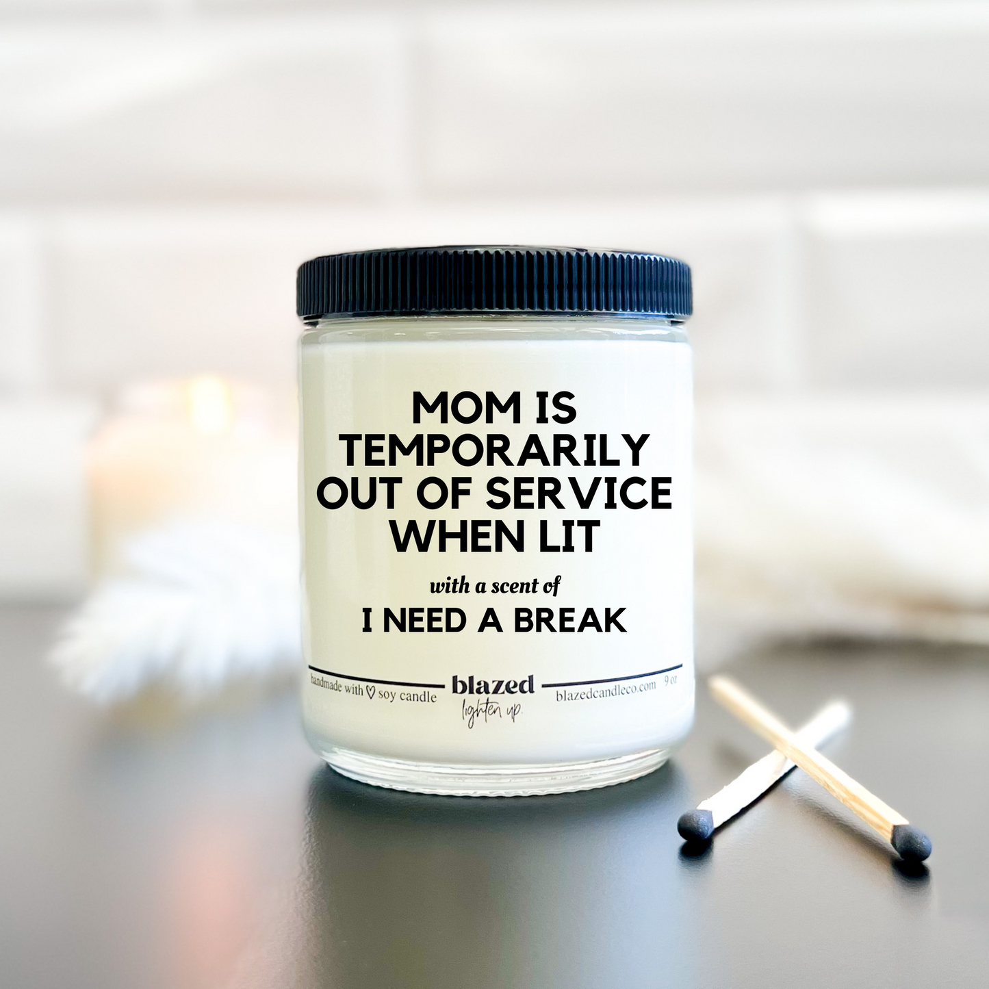 Mom Is Temporarily Out Of Service When Lit Candle