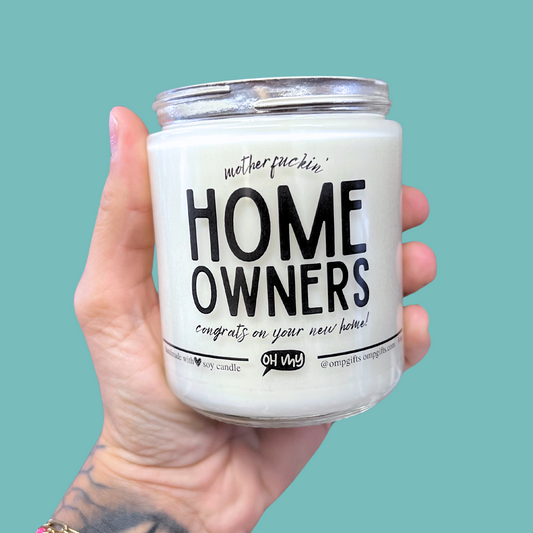 "Mother F'n Homeowners" Housewarming Candle