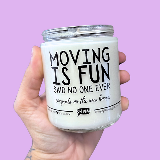 "Moving Is Fun" Housewarming Candle