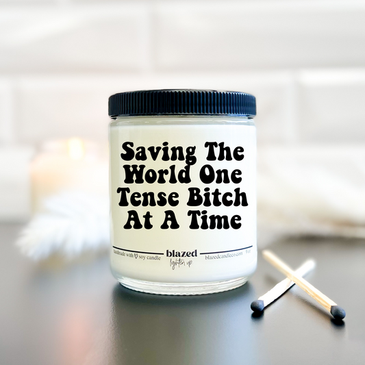 Saving The World One Tense Bitch At A Time - Candle
