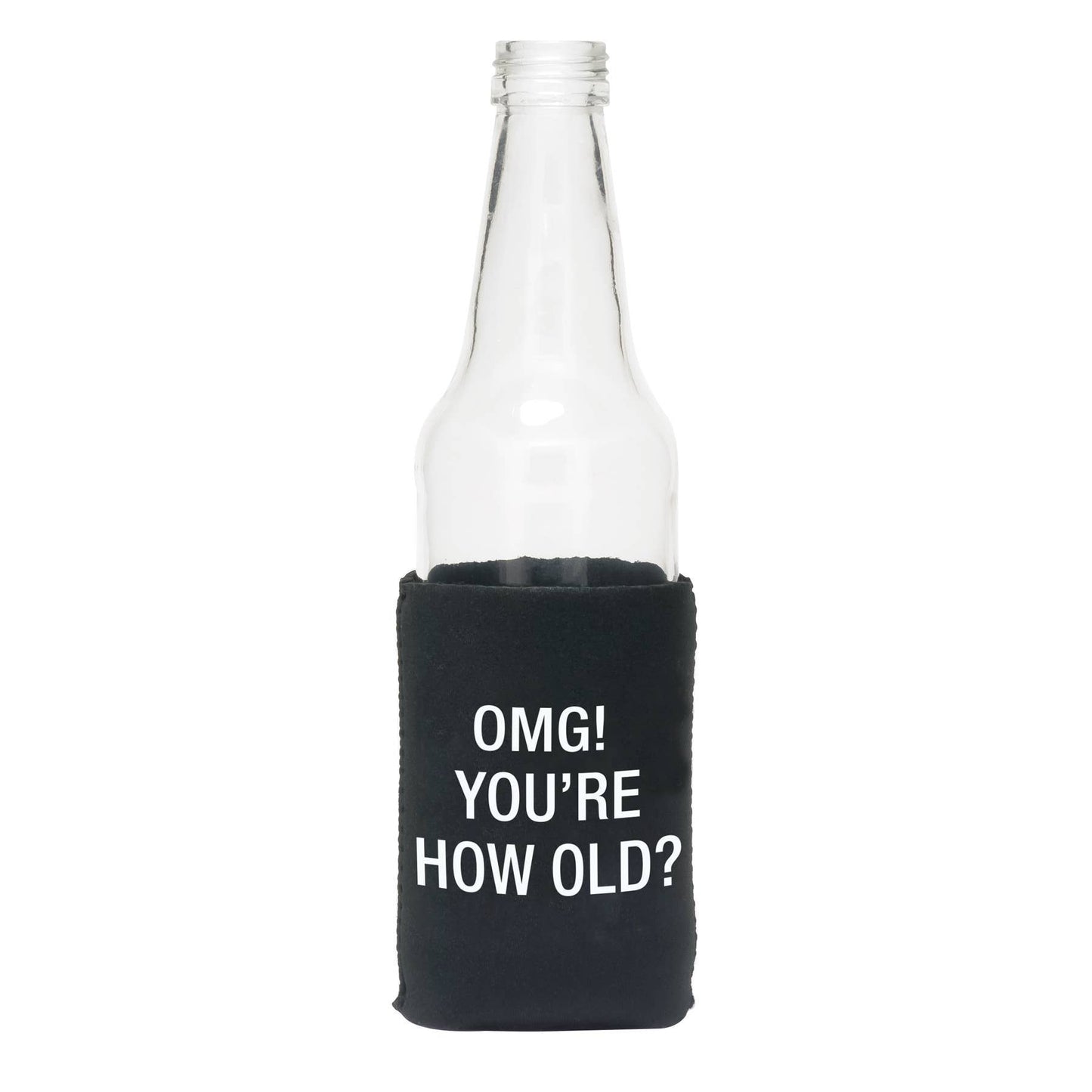 You're How Old Koozie