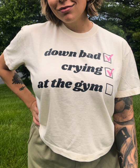 "Down Bad, Not At The Gym" Boxy Crop