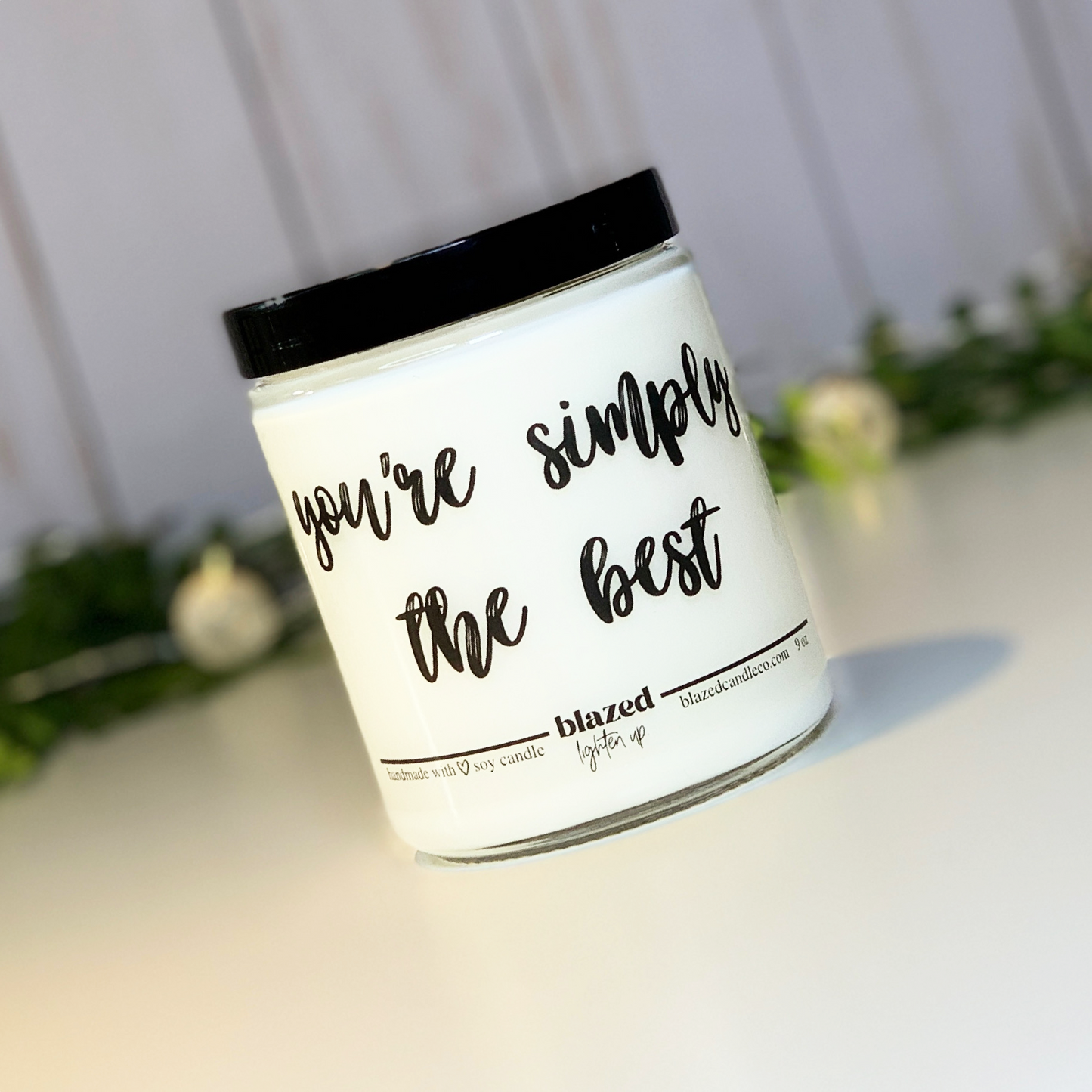 You're Simply The Best Candle