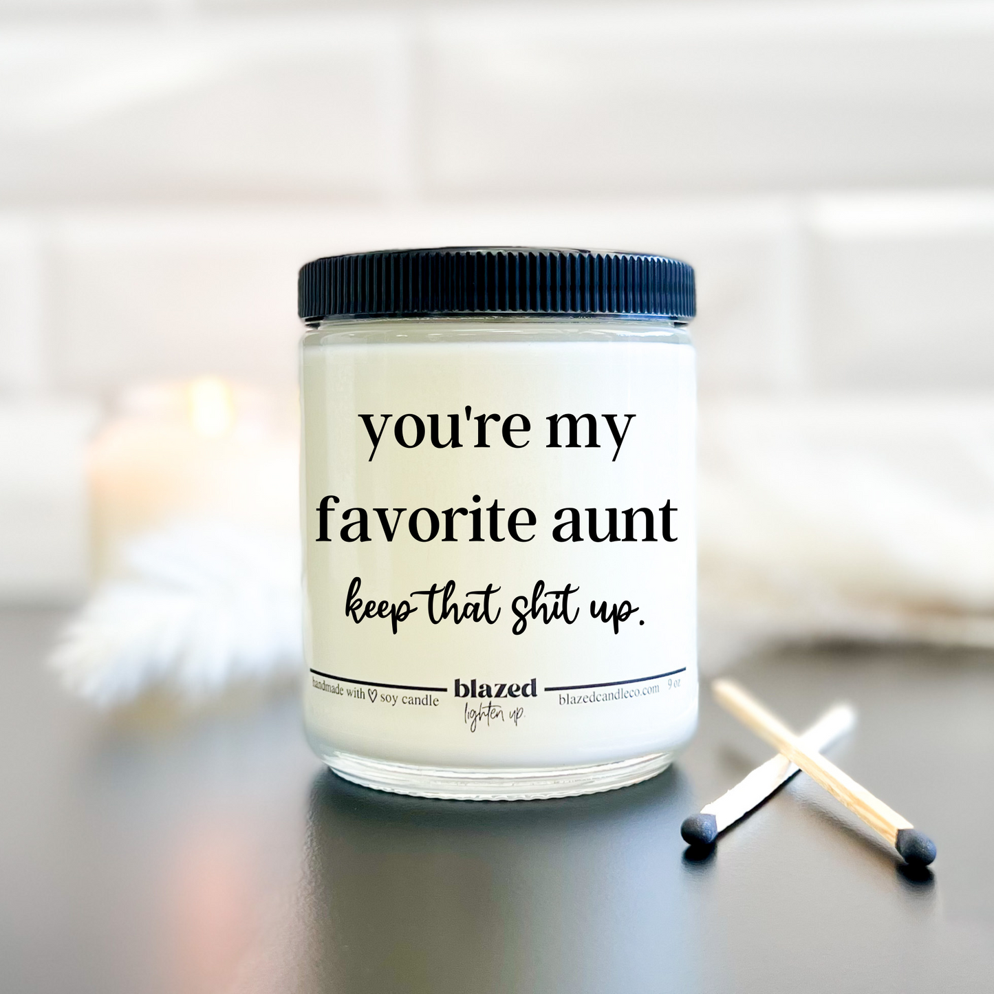 You're My Favorite Aunt - Candle