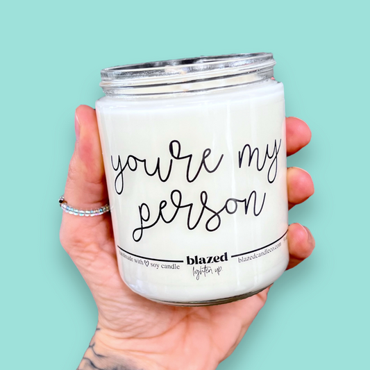 "You're My Person" Candle