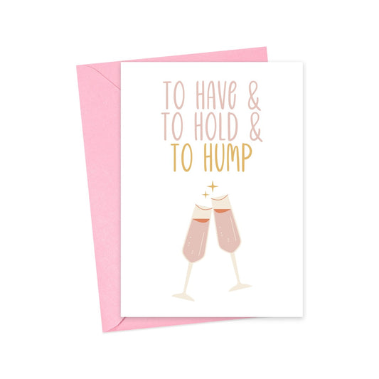 "To Have & To Hump" Engagement Card for Bride