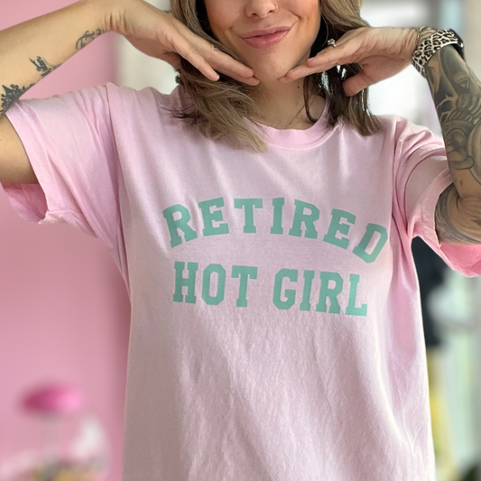"Retired Hot Girl" Tee